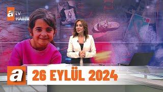 Gün Ortası | atv Haber 26 Eylül 2024