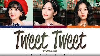 VIVIZ (비비지) - 'TWEET TWEET' Lyrics [Color Coded_Han_Rom_Eng]