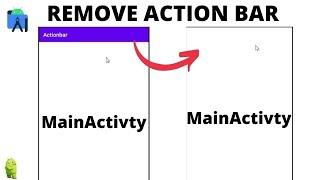 HOW to take out action bar in android studio (TUTORIAL)