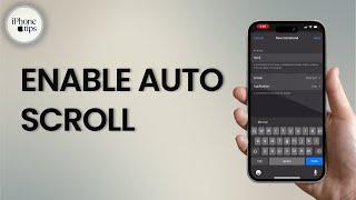 How To Enable Auto Scroll On iPhone