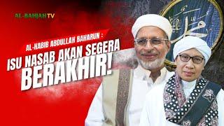 Habib Abdullah Baharun: Masalah Nasab akan Berakhir! | Buya Yahya