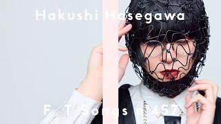 Hakushi Hasegawa - Somoku / THE FIRST TAKE