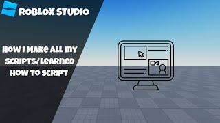 How I learned to Script in Roblox! [Getting Started + Tips] (Roblox Studio Scripting Tutorial 2024)
