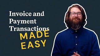 Invoice and Payment Transactions Made Easy