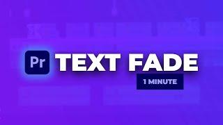 Simple Text Fade Animation in Adobe Premiere Pro 2023 (ONE MINUTE)