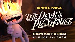 Sam & Max: The Devil's Playhouse Remastered! August 14, 2024