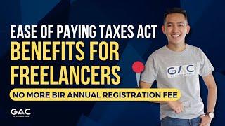 Ease of Paying Taxes Act Benefits for Freelancers  No more BIR Annual Registration Fee