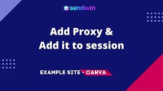 How to Add Proxy and Add it to session