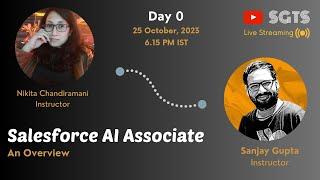 Day 0 | Salesforce AI Associate Certification | AI Bootcamp Overview | Sanjay Gupta Tech School