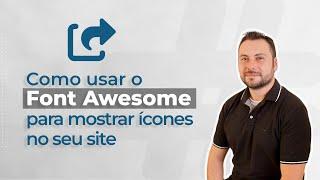 Como usar o Font Awesome para mostrar ícones no seu site. E carregar ícones de forma leve e gratuita