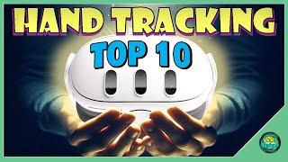 Top 10 Best Meta Quest 3 Hand Tracking Games of 2025 You Need to Play!