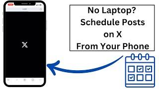 Mobile Hack: Schedule Tweets on X (formerly Twitter) Fast and Easy!