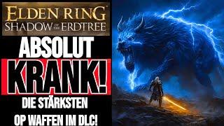 KRANK OP!️Die STÄRKSTEN DLC WAFFEN+GEWINNSPIEL | Elden Ring DLC Tipps deutsch