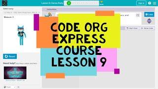 Code Org Express Course Lesson 9 Dance Party - Code.org Course D Lesson 8 - Code.org Lesson 9