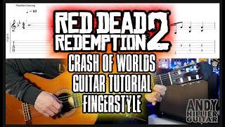 Red Dead Redemption 2 Crash Of Worlds Guitar Tutorial Lesson