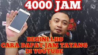 CARA MENDAPATKAN 4000 JAM TAYANG YOUTUBE DI JAMIN !!!!