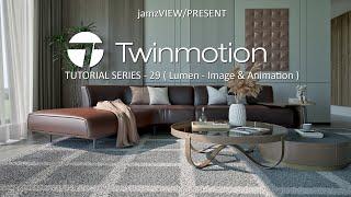 TWINMOTION 2023.2 TUTORIAL SERIES - 29 ( Lumen - Image & Animation )