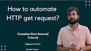 Rest Assured API automation : How to automate HTTP get request? (Real-time scenario walkthrough)