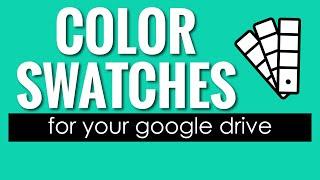 Creating Color Swatches for Google Drive