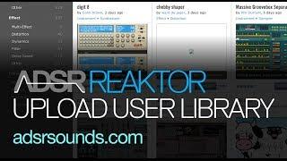 NI Reaktor - Uploading to the User Library - How to Tutorial