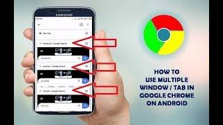 How To Use Multiple Window  Tab In Google Chrome  On Android