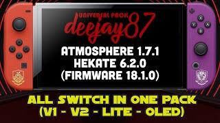 ATMOSPHERE 1.7.1 - HEKATE 6.2.0 (Tinfoil + homebrews) - FIRMWARE 18.1.0 (daybreak) - ALL SWITCH