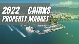 Cairns Real Estate 2022 Prediction (and what you need to know)