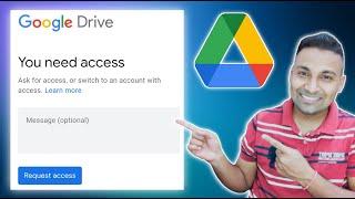 Remove Restrictions in Gdrive || Request Access problem in Google Drive You Need Access Problem 