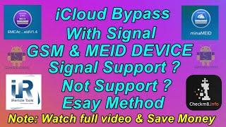 iCloud Bypass With Signal GSM & CDMA Device| Support Or Not Support With Signal EMC,Mina,iRemove