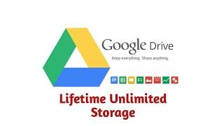 Lifetime Unlimited Google Drive Storage Capacity