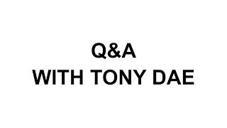 Q&A, GEAR TALK, W/ TONY DAE