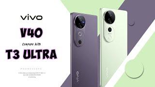 vivo V40 vs vivo T3 Ultra