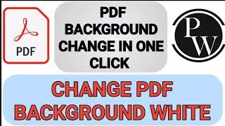 how to change pdf background color in mobile || change pw notes background white