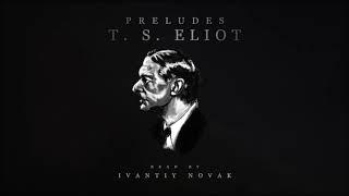 Preludes - T. S. Eliot [S1.E5]