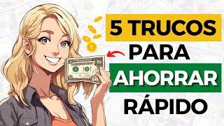 ¿Quieres ahorrar? 5 TRUCOS FÁCILES para AHORRAR Dinero RÁPIDO [RETOS de AHORRO]