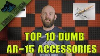 Top 10 Dumb Accessories for the AR-15