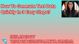 AutoTestData: Generate TestData in 3 Easy steps for Your Projects!