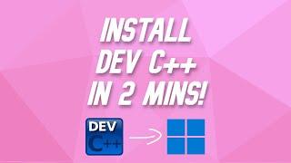 How to Install Dev C++ on Windows 10/11 (2023)