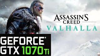 Assassin's Creed Valhalla | Max Settings | GTX 1070 Ti + Ryzen 5 2600 | 1080p  Test