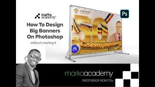 How To Design Big Banners On Photoshop Without Crashing it