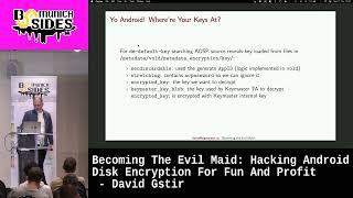 Becoming The Evil Maid: Hacking Android Disk Encryption For Fun And Profit - David Gstir