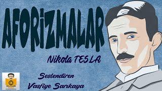 Aforizmalar - Nikola Tesla (Sesli Kitap Tek Parça) (Vasfiye Sarıkaya)