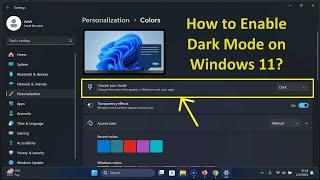 How to Enable Dark Mode on Windows 11?