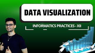 Data Visualization using Matplotlib | Theory & Practical | Class 12 IP Made Easy