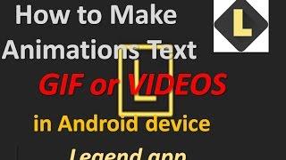 How to Make Animations Text (GIF or VIDEOS) in Android device The Legend app [Hindi & Urdu]