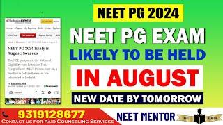 NEET PG 2024  Exam will be held in August ll Exam Date to be announced by tomorrow #neetmentor