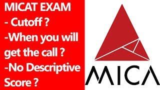 MICAT EXAM - Cutoff, When you will get the call? No Descriptive Score ?