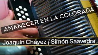 AMANECER EN LA COLORADA - JOAQUIN CHAVEZ/SIMON SAAVEDRA