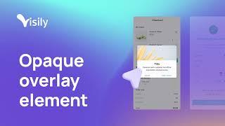 Visily - Faster dialog design with Overlay component