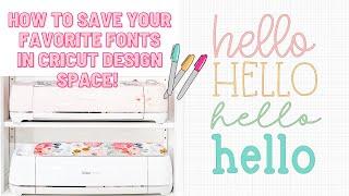 How To Save Your Favorite Fonts In Cricut Design Space | Bookmark Fonts In Cricut Design Space